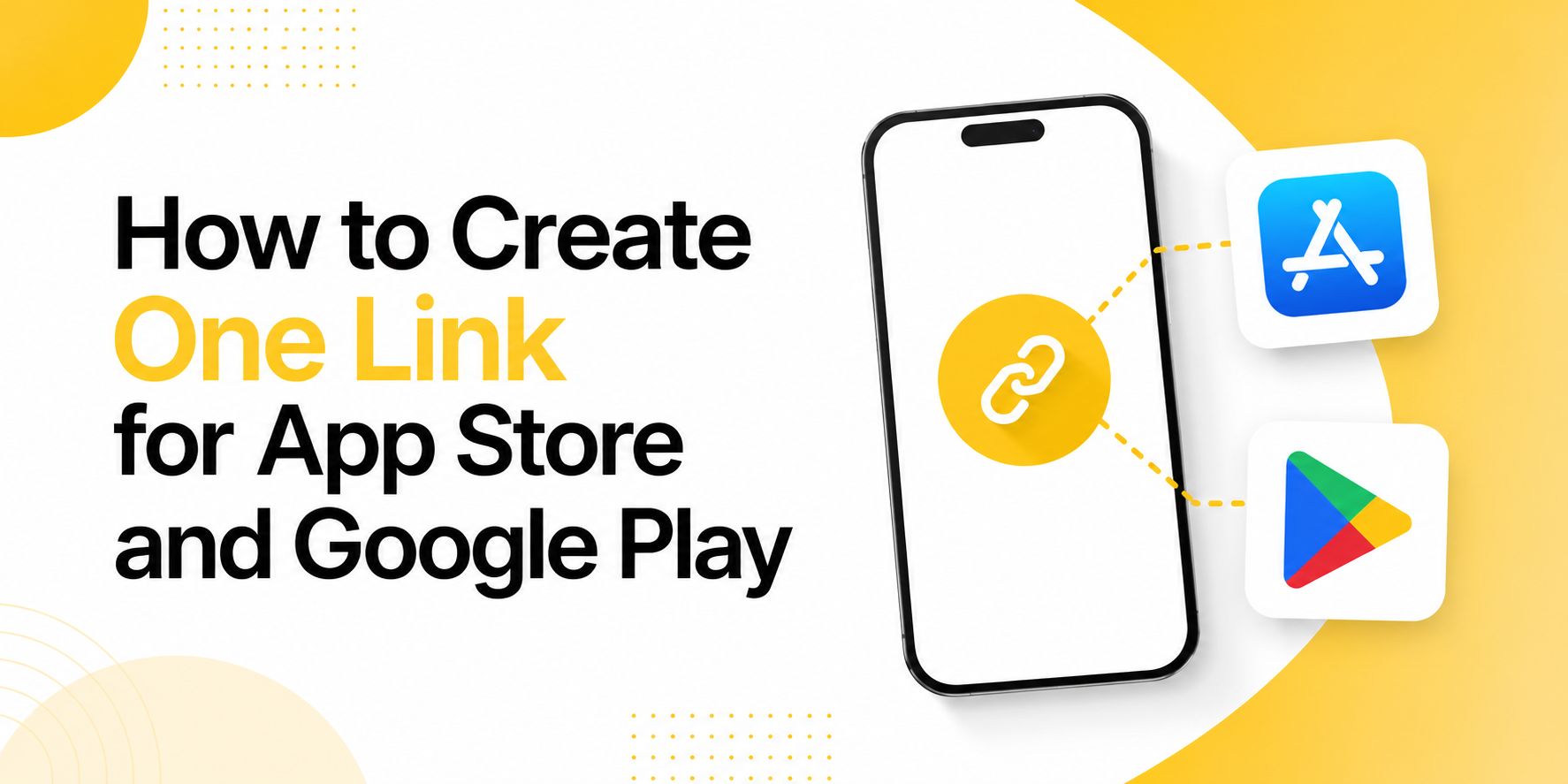How to Create One Link for App Store and Google Play