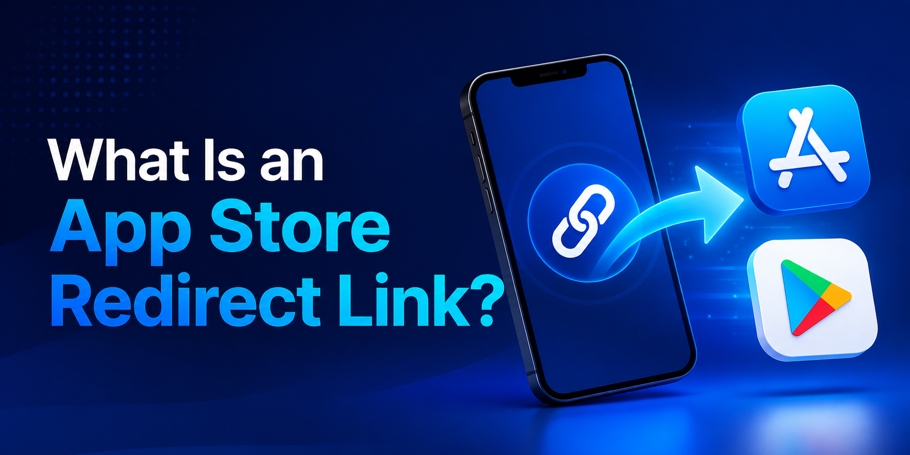 What Is an App Store Redirect Link?