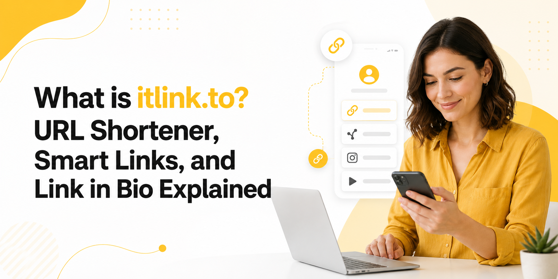 What is itlink.to? URL Shortener, Smart Links, and Link in Bio Explained